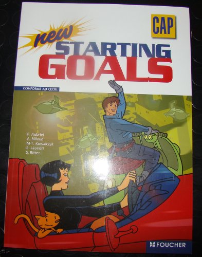 Imagen de archivo de Anglais CAP New Starting Goals a la venta por Ammareal