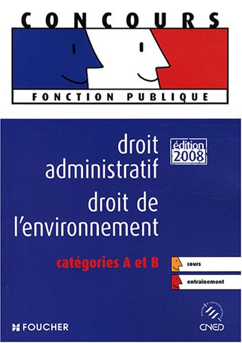 Imagen de archivo de Droit Administratif, Droit De L'environnement : Catgories A Et B a la venta por RECYCLIVRE