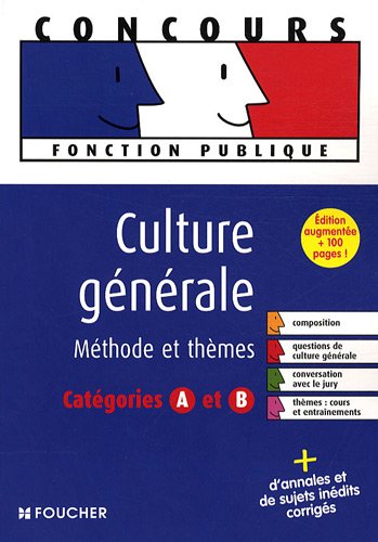 Beispielbild fr Culture gnrale : Epreuves et thmes catgories A et B (Ancienne Edition) zum Verkauf von Ammareal