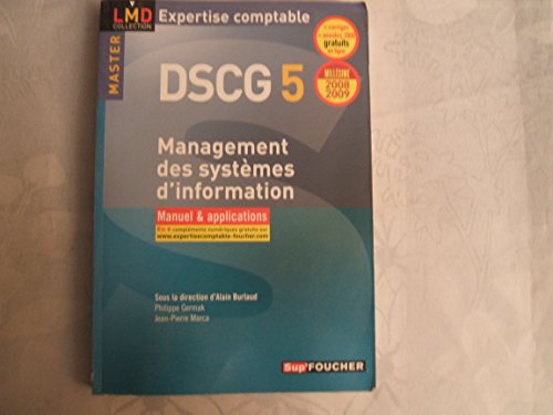 Imagen de archivo de DSCG 5 : Management des systmes d'information : Manuel et applications (Ancienne Edition) a la venta por Ammareal