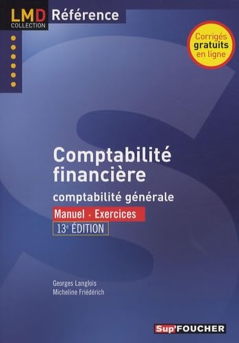 Beispielbild fr Comptabilit financire : Comptabilit gnrale (Ancienne Edition) zum Verkauf von medimops