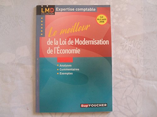 Le meilleur de la loi de modernisation de l'economie (French Edition) (9782216110742) by Georges P. Langlois