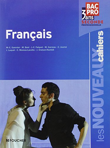 Beispielbild fr Les nouveaux cahiers Franais Bac Pro, 3 ans ; Seconde professionnelle zum Verkauf von Ammareal
