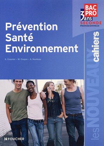 Beispielbild fr Prvention Sant Environnement Bac Pro 2nd Les Nouveaux Cahiers zum Verkauf von Ammareal
