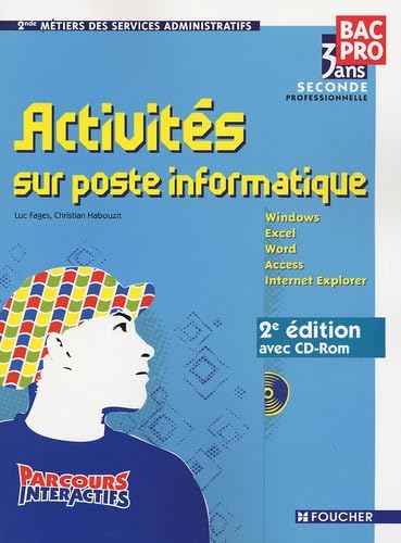 Imagen de archivo de Activits Sur Poste Informatique, Seconde Bac Pro 3 Ans, 2de Mtiers Des Services Administratifs : W a la venta por RECYCLIVRE