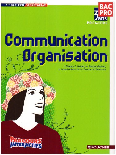 9782216111428: Communication Organisation 1re Bac Pro Parcours Interactifs