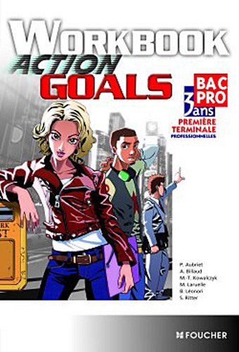 Stock image for Action Goals Workbook 1re Tle Bac Pro for sale by Ammareal
