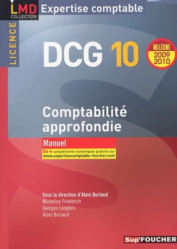 Stock image for Dcg 10, Comptabilit Approfondie, Licence : Manuel : 2009-2010 for sale by RECYCLIVRE