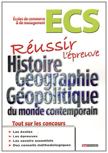 9782216113569: Réussir l'épreuve d'Histoire Géographie - Géopolitique du monde contemporain: Classes prépas commerciales ECS