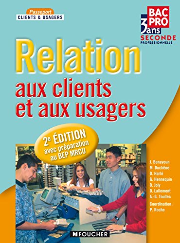 Beispielbild fr Relation aux clients et aux usagers Sde Bac Pro zum Verkauf von Ammareal