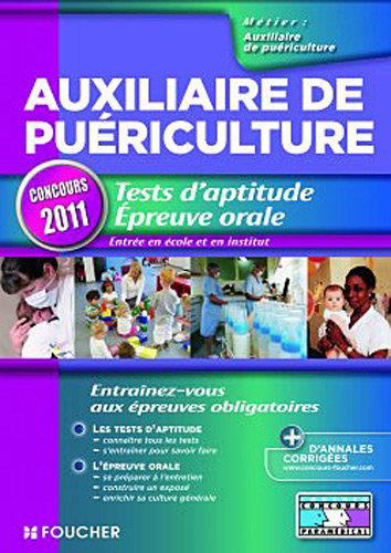 Stock image for Auxiliaire de puriculture. Tests d'aptitude Epreuve orale dition 2011 for sale by Ammareal