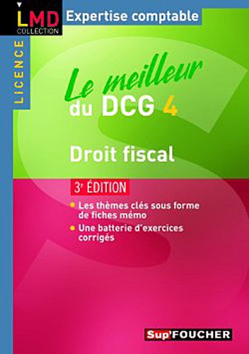 Imagen de archivo de Le meilleur du DCG 4 Droit fiscal 3e dition a la venta por Ammareal