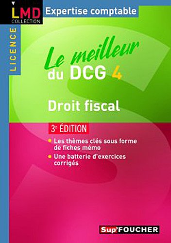 Stock image for Le meilleur du DCG 4 Droit fiscal 3e dition for sale by Ammareal