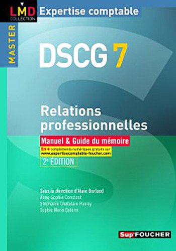 Imagen de archivo de DSCG 7 - Relations professionnelles manuel et Guide du mmoire 2e dition a la venta por Ammareal