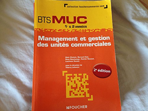 9782216116461: Management et gestion des units commerciales BTS MUC (Foucher commerce.com)