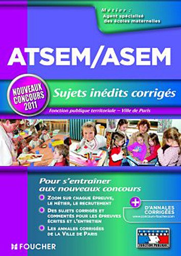 Beispielbild fr ATSEM et ASEM ; sujets indits corrigs ; nouveau concours (dition 2011) zum Verkauf von Chapitre.com : livres et presse ancienne