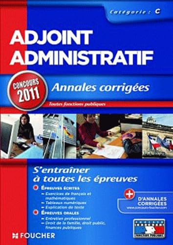 Beispielbild fr Annales corriges - Adjoint Administratif catgorie C. Concours 2011 zum Verkauf von Ammareal