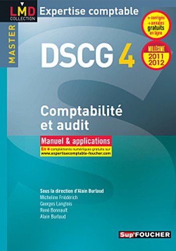 Stock image for DSCG 4 COMPTABILITE ET AUDIT MANUEL ET APPLICATIONS (EDITION 2011/2012) for sale by LiLi - La Libert des Livres