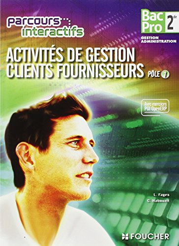 Imagen de archivo de Activits de gestion clients fournisseurs Ple 1. Sde B.Pro a la venta por Ammareal