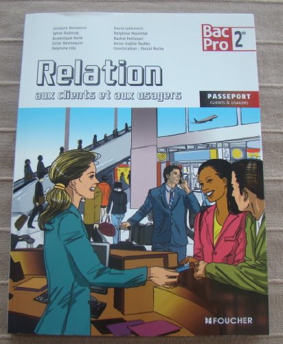 Imagen de archivo de Relation aux clients et aux usagers Sde Bac Pro N.E a la venta por Ammareal