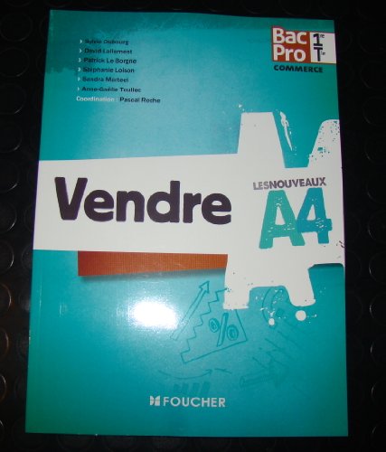 Beispielbild fr Les Nouveaux A4 Vendre 1re Tle Bac Pro zum Verkauf von Ammareal