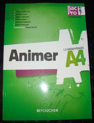 Beispielbild fr Les Nouveaux A4 Animer 1re Tle Bac Pro zum Verkauf von Ammareal