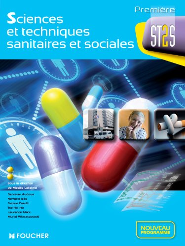 Beispielbild fr Sciences et techniques sanitaires et sociales 1re Bac ST2S zum Verkauf von Ammareal