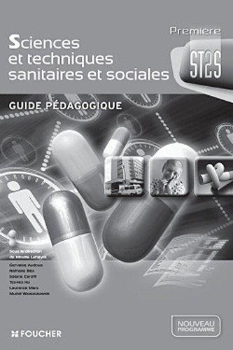 Beispielbild fr Sciences et techniques sanitaires et sociales 1re Bac ST2S Guide pdagogique zum Verkauf von Ammareal