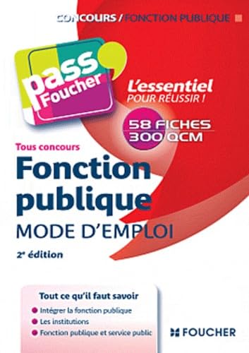 Stock image for Pass'Foucher - Fonction publique Mode d'emploi 2e dition for sale by Ammareal