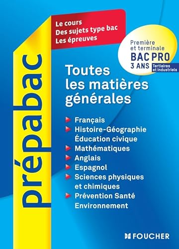 9782216120499: Toutes les matires gnrales Bac Pro 3 ans Tertiaires et Industriels