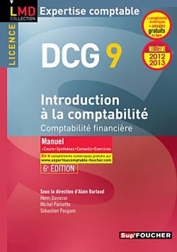 Stock image for DCG 9 Introduction  la comptabilit Manuel 6e dition Millsime 2012-2013: Comptabilit financire for sale by Ammareal