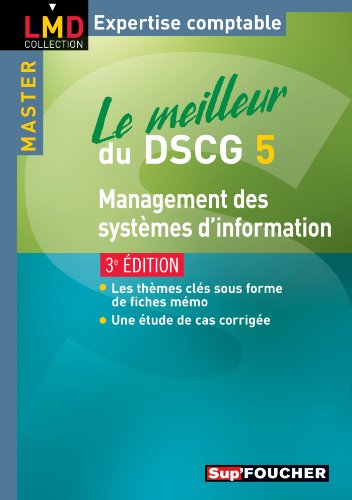 Imagen de archivo de Le meilleur du DSCG 5 Management des systmes d'information 3e dition a la venta por Ammareal