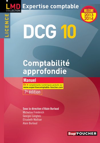 Beispielbild fr DCG 10 Comptabilit approfondie 7e dition Millsime 2013-2014 zum Verkauf von Ammareal