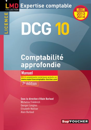 Stock image for DCG 10 Comptabilit approfondie 7e dition Millsime 2013-2014 for sale by Ammareal