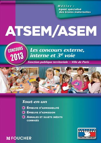 Beispielbild fr ATSEM/ASEM Les nouveaux concours externe, interne et 3e voie Nouveaux concours 2013 zum Verkauf von medimops