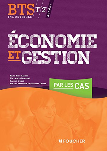 Stock image for Economie et gestion par les cas BTS Industriels for sale by Ammareal