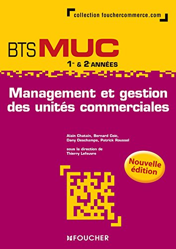 Stock image for Management et gestion des units commerciales BTS MUC N.E for sale by Ammareal