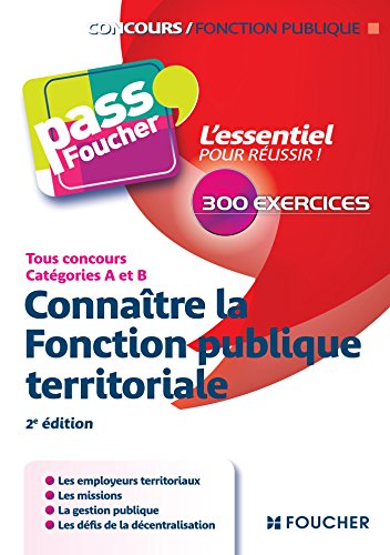 Beispielbild fr Connatre la Fonction publique territoriale - 2e dition - Tous concours catgories A et B zum Verkauf von Ammareal
