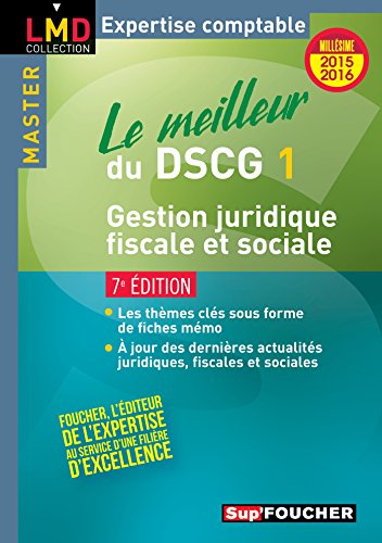 Stock image for Le Meilleur Du Dscg 1 : Gestion Juridique, Fiscale Et Sociale : Millsime 2015-2016 for sale by RECYCLIVRE