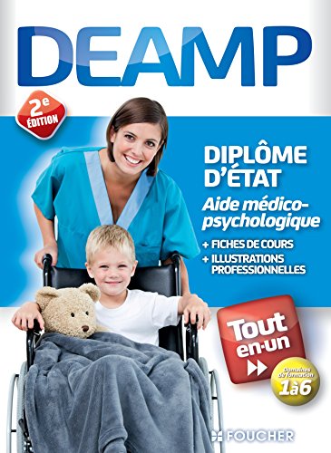 Beispielbild fr DEAMP - Diplme d'tat Aide mdico-psychologique - Tout en un Abbadi, Kamel; Voron, Agns; Slowick, Charlotte; Ouali, Nadia; Ouiddir, Achour; Benchimol, Priscilla; Derue, Sbastien; Gratiot, Marlne; Mortkowitch, Anne-Claire; Corvoisier-Tourneur, Sylvie; Besson, Lisa et Montagnac, Vanessa zum Verkauf von BIBLIO-NET