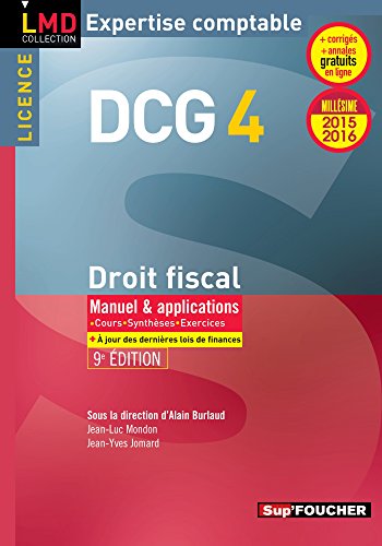 Stock image for DCG 4 - Droit fiscal - Manuel et applications - 9e dition - Millsime 2015-2016 for sale by Ammareal