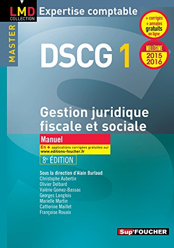 Stock image for DSCG 1 Gestion juridique fiscale, fiscale et sociale manuel 8e dition Millsime 2015-2016 for sale by medimops