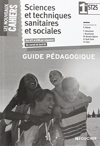 9782216132003: Les Nouveaux Cahiers Sciences et techniques sanitaires et sociales 1re ST2S Guide pdagogique