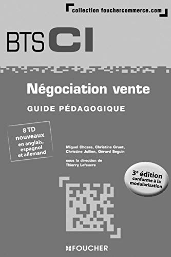 9782216132232: Ngociation vente BTS 1re et 2e annes - 3e dition - Guide pdagogique (Foucher commerce.com)
