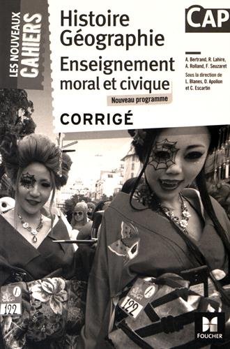 9782216132591: Les Nouveaux Cahiers - Histoire-Gographie-EMC - CAP - corrig