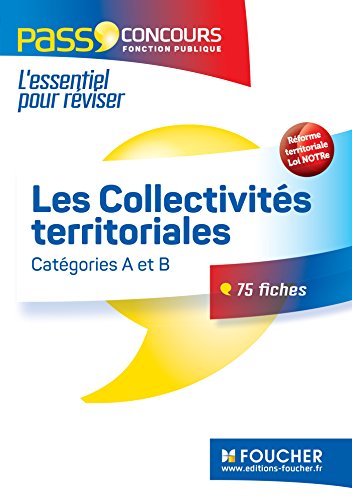 Imagen de archivo de Pass'Concours - Les Collectivits territoriales 4e dition a la venta por Ammareal