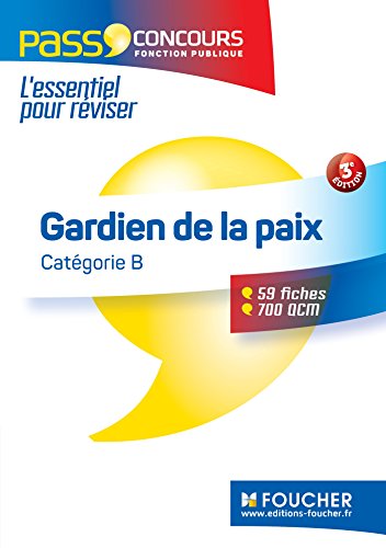 Stock image for Pass'Concours - Concours Gardien de la paix 3e dition Brisset, Dominique; Beal, Valrie; Boisson, Rmi et Saunier, Vronique for sale by BIBLIO-NET