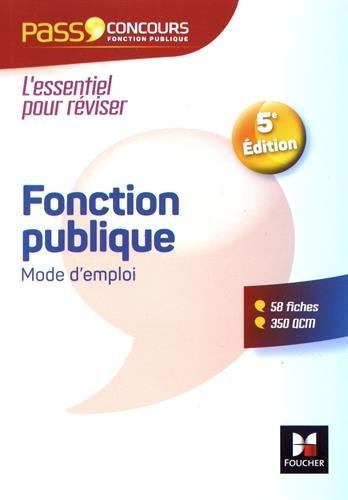 Imagen de archivo de pass'concours ; fonction publique mode d'emploi (5e dition) a la venta por Chapitre.com : livres et presse ancienne