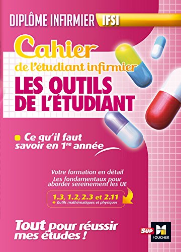 9782216146062: Cahier du futur tudiant infirmier - outils de l'tudiant infirmier - DEI: Les outils de l'tudiant (Cahiers - Diplme d'Etat Infirmier)