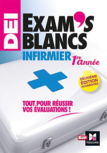 Stock image for Exam's blancs 1e anne - Evaluations corriges et commentes- DEI Diplme Infirmier - Entrainement for sale by Ammareal